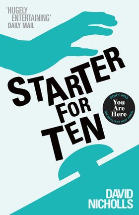 Starter For Ten - The debut novel by the author of ONE DAY (ebok) av David Nicholls