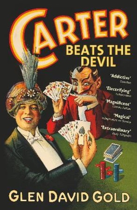 Carter Beats the Devil (ebok) av Glen David Gold