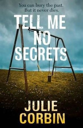Tell Me No Secrets - A Suspenseful Psychological Thriller (ebok) av Julie Corbin