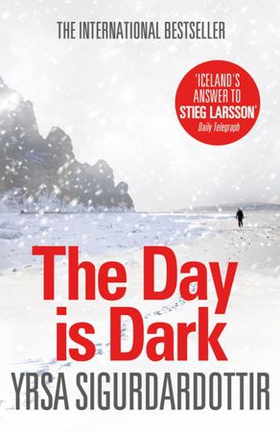 The Day is Dark - Thora Gudmundsdottir Book 4 (ebok) av Yrsa Sigurdardottir