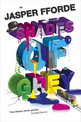 Shades of Grey - For fans of Douglas Adams and Terry Pratchett - the cult classic, full of colourful characters and brilliant twists (ebok) av Jasper Fforde