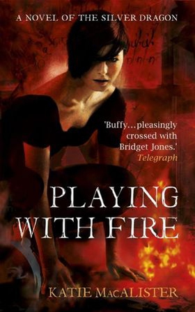 Playing With Fire (Silver Dragons Book One) (ebok) av Katie MacAlister