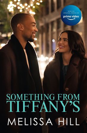 Something from Tiffany's - now a major movie on Amazon Prime! (ebok) av Melissa Hill
