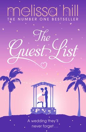 The Guest List (ebok) av Melissa Hill