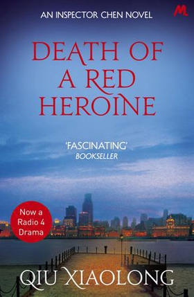 Death of a Red Heroine - Inspector Chen 1 (ebok) av Qiu Xiaolong