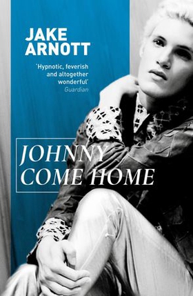 Johnny come home (ebok) av Jake Arnott