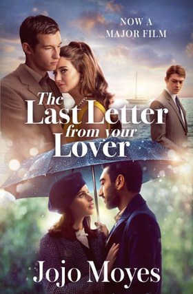 The Last Letter from Your Lover - Now a major motion picture starring Felicity Jones and Shailene Woodley (ebok) av Jojo Moyes