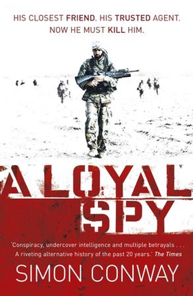 A Loyal Spy (ebok) av Simon Conway