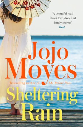 Sheltering Rain - the captivating and emotional novel from the author of Me Before You (ebok) av Jojo Moyes