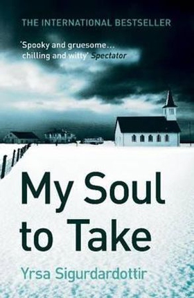 My Soul to Take - Thora Gudmundsdottir Book 2 (ebok) av Yrsa Sigurdardottir