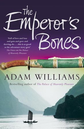 The Emperor's Bones (ebok) av Adam Williams
