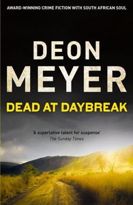 Dead at Daybreak (ebok) av Deon Meyer