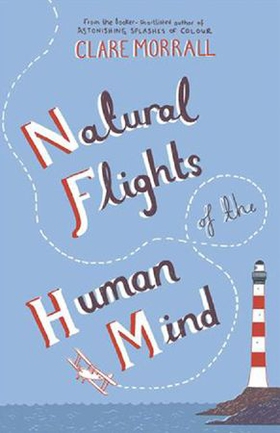 Natural flights of the human mind (ebok) av Clare Morrall