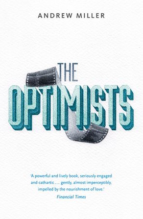 The Optimists (ebok) av Andrew Miller