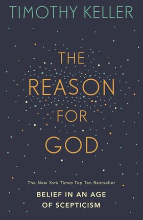 The Reason for God - Belief in an age of scepticism (ebok) av Timothy Keller