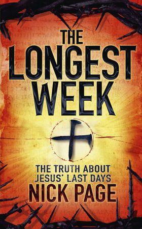 The Longest Week - The truth about Jesus' last days (ebok) av Nick Page