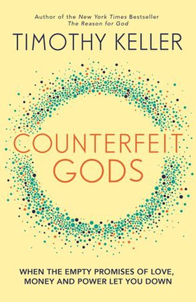 Counterfeit Gods