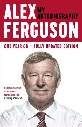 ALEX FERGUSON: My Autobiography