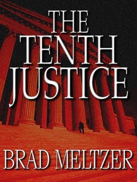 The Tenth Justice (ebok) av Brad Meltzer