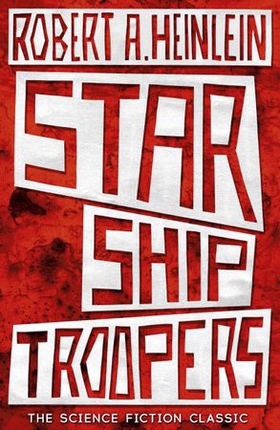 Starship Troopers (ebok) av Robert A. Heinlein
