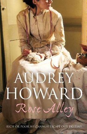 Rose Alley (ebok) av Audrey Howard