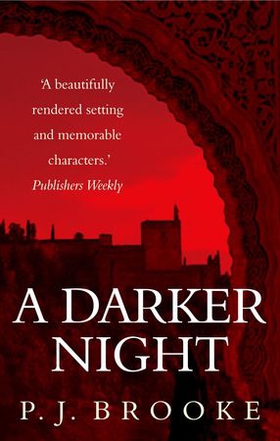 A Darker Night (ebok) av P J Brooke