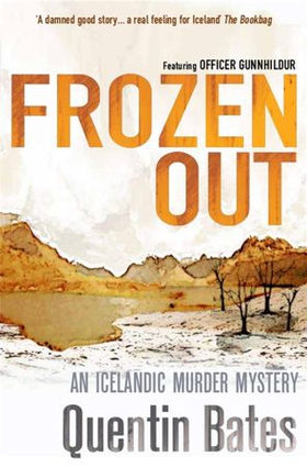Frozen Out - A dark and chilling Icelandic noir thriller (ebok) av Quentin Bates