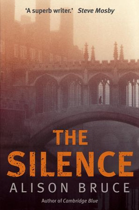 The Silence (ebok) av Alison Bruce