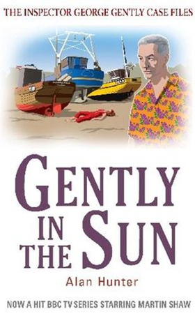 Gently in the Sun (ebok) av Alan Hunter