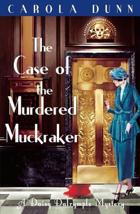 The Case of the Murdered Muckraker (ebok) av Carola Dunn