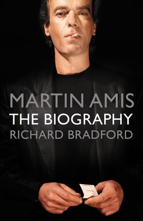 Martin Amis - The Biography (ebok) av Richard Bradford