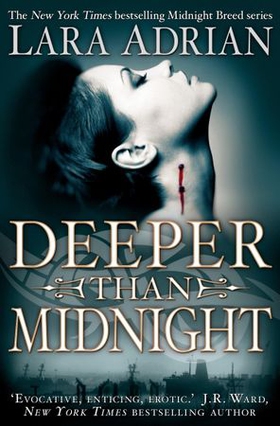 Deeper Than Midnight (ebok) av Lara Adrian