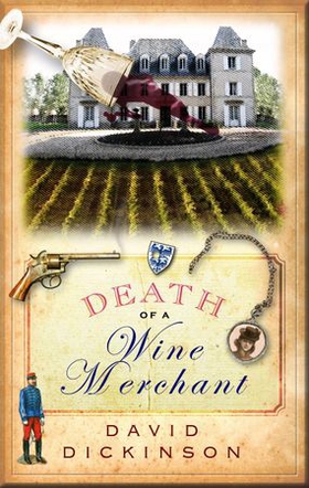Death of a Wine Merchant (ebok) av David Dickinson