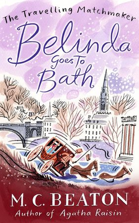 Belinda Goes to Bath (ebok) av M.C. Beaton