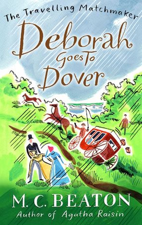 Deborah Goes to Dover (ebok) av M.C. Beaton
