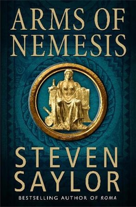 Arms of Nemesis (ebok) av Steven Saylor