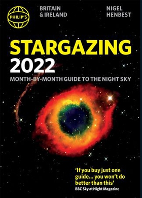 Philip's Stargazing 2022 Month-by-Month Guide to the Night Sky in Britain & Ireland (ebok) av Nigel Henbest