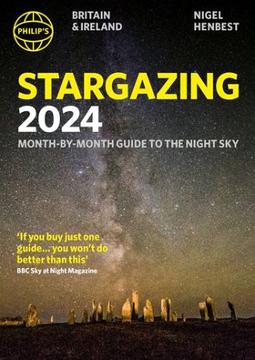 Philip's Stargazing 2024 Month-by-Month Guide to the Night Sky Britain & Ireland (ebok) av Nigel Henbest