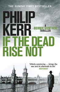 If the Dead Rise Not (ebok) av Philip Kerr