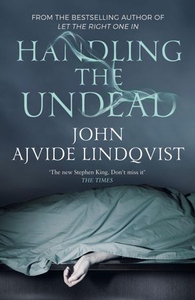 Handling the Undead (ebok) av John Ajvide Lin