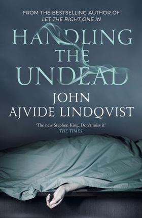 Handling the Undead (ebok) av John Ajvide Lindqvist