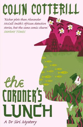 The Coroner's Lunch - A Dr Siri Murder Mystery (ebok) av Colin Cotterill