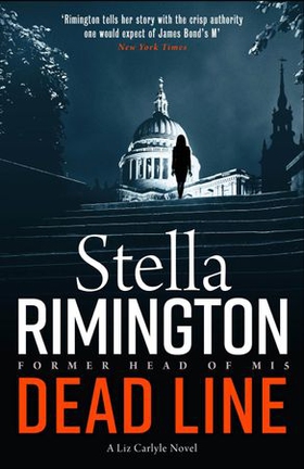 Dead Line - Nail-biting espionage thriller from ex-Head of MI5 (ebok) av Stella Rimington