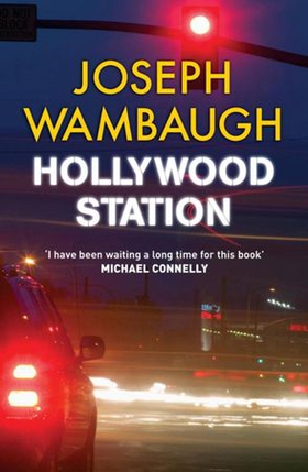 Hollywood Station (ebok) av Joseph Wambaugh
