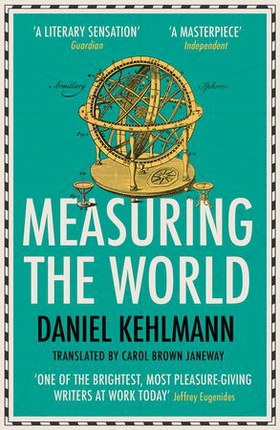 Measuring the World (ebok) av Daniel Kehlmann