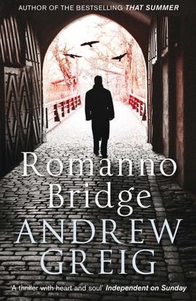 Romanno Bridge (ebok) av Andrew Greig