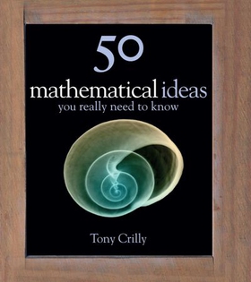 50 Maths Ideas You Really Need to Know (ebok) av Tony Crilly