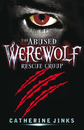 The Abused Werewolf Rescue Group (ebok) av Catherine Jinks