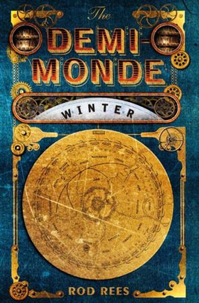 The Demi-Monde: Winter - Book I of the Demi-Monde (ebok) av Rod Rees