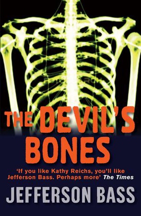 The Devil's Bones (ebok) av Jefferson Bass